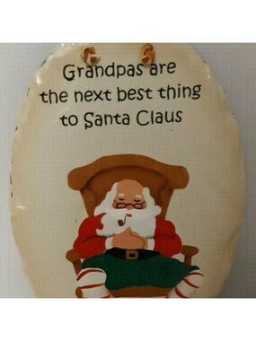 PLAIN Jane Roof Slate Plaque 'GRANDPAS are the next best thing to SANTA CLAUS'